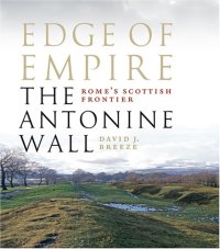 cover of the book Edge of Empire, Rome's Scottish Frontier: The Antonine Wall