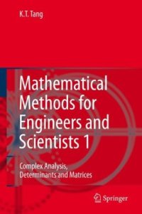 cover of the book Mathematical Methods for Engineers and Scientists 1: Complex Analysis, Determinants and Matrices