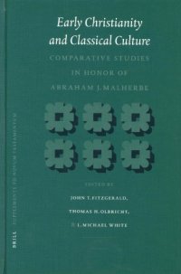 cover of the book Early Christianity and classical culture: comparative studies in honor of Abraham J. Malherbe