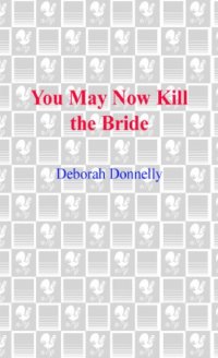 cover of the book You May Now Kill the Bride (Carnegie Kincaid, Book 5)