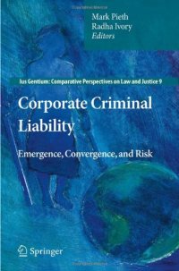 cover of the book Corporate Criminal Liability: Emergence, Convergence, and Risk