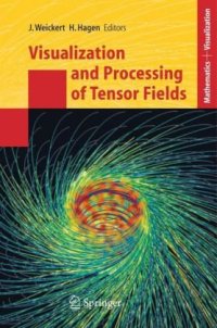 cover of the book Visualization and Processing of Tensor Fields: Proceedings of the Dagstuhl Workshop