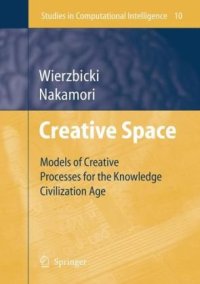 cover of the book Creative Space: Models of Creative Processes for the Knowledge Civilization Age