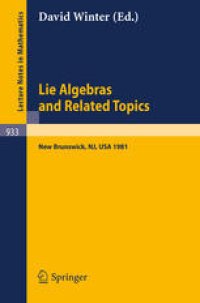 cover of the book Lie Algebras and Related Topics: Proceedings of a Conference Held at New Brunswick, New Jersey, May 29–31, 1981