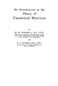 cover of the book An introduction to the theory of canonical matrices, by H.W. Turnbull and A.C. Aitken 