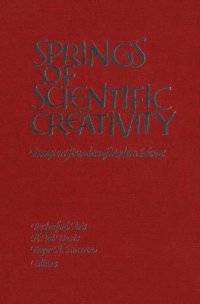 cover of the book Springs of Scientific Creativity: Essays on Founders of Modern Science