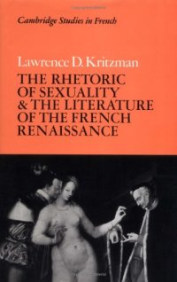 cover of the book The Rhetoric of Sexuality and the Literature of the French Renaissance