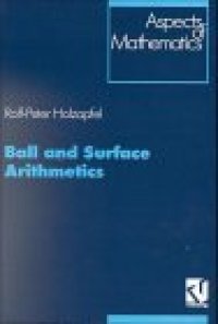 cover of the book Ball and Surface Arithmetics (Aspects of Mathematics)