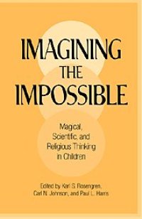 cover of the book Imagining the Impossible: Magical, Scientific, and Religious Thinking in Children