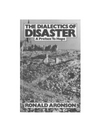 cover of the book The Dialectics of Disaster: A Preface to Hope