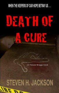 cover of the book Death of a Cure: A Thomas Briggs Novel