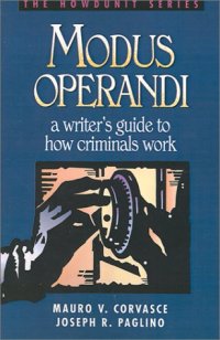 cover of the book Modus Operandi: A Writer's Guide to How Criminals Work (Howdunit)