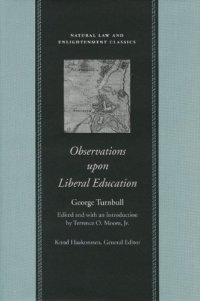 cover of the book Observations Upon Liberal Education (Natural Law and Enlightenment Classics)