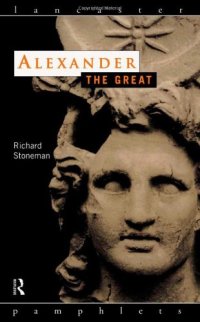 cover of the book Alexander the Great (Lancaster Pamphlets in Ancient History)