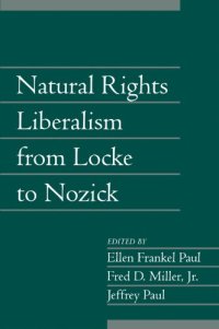 cover of the book Natural Rights Liberalism from Locke to Nozick (Social Philosophy and Policy, Volume 22)