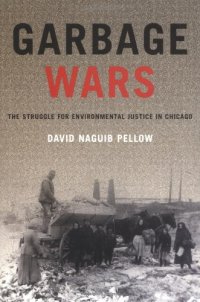 cover of the book Garbage wars: the struggle for environmental justice in Chicago