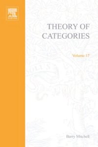 cover of the book Theory of Categories (Pure and Applied Mathematics (Academic Press))