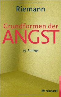 cover of the book Grundformen der Angst. Eine tiefenpsychologische Studie