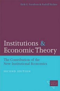 cover of the book Institutions and Economic Theory: The Contribution of the New Institutional Economics (Economics, Cognition, and Society)