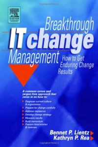 cover of the book Breakthrough IT Change Management: How to Get Enduring Change Results