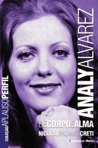 cover of the book Analy Alvarez  -  De Corpo e Alma