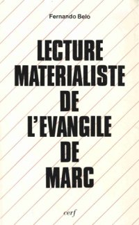 cover of the book Lecture matérialiste de l'évangile de Marc. Récit - Pratique - Idéologie