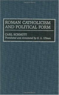 cover of the book Roman Catholicism and Political Form (Contributions in Political Science)