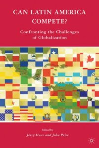 cover of the book Can Latin America Compete?: Confronting the Challenges of Globalization