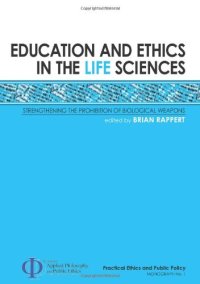 cover of the book Education and Ethics in the Life Sciences: Strengthening the Prohibition of Biological Weapons