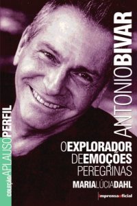 cover of the book António Bivar -  O Explorador de Sensações Peregrinas