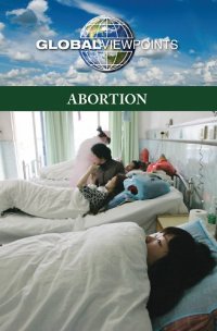 cover of the book Abortion (Global Viewpoints)