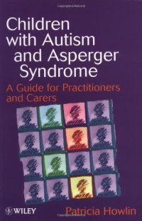 cover of the book Children with Autism and Asperger Syndrome: A Guide for Practitioners and Carers