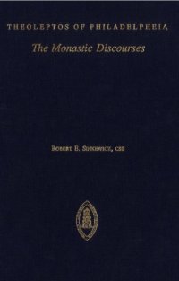 cover of the book Theoleptos of Philadelpheia: the Monastic discourses