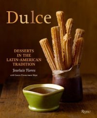 cover of the book Dulce: Desserts in the Latin-American Tradition