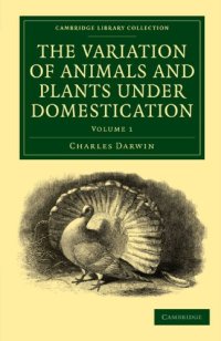 cover of the book The Variation of Animals and Plants under Domestication