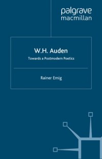 cover of the book W.H. Auden: towards a postmodern poetics