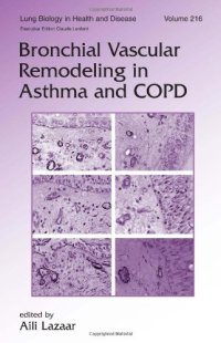 cover of the book Bronchial Vascular Remodeling in Asthma and COPD (Lung Biology in Health and Disease Vol 216)