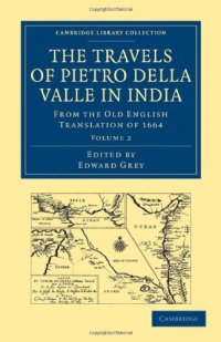 cover of the book Travels of Pietro della Valle in India, Volume 2: From the Old English Translation of 1664