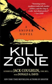 cover of the book Kill Zone: A Sniper Novel