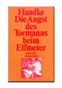 cover of the book Die Angst des Tormanns beim Elfmeter