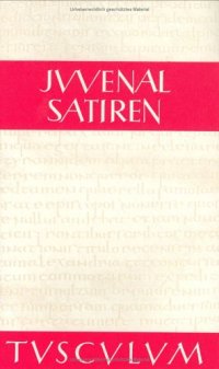 cover of the book Iuvenalis, Decimus Iunius: Satiren, lateinisch - deutsch (Sammlung Tusculum)