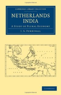 cover of the book Netherlands India: A Study of Plural Economy