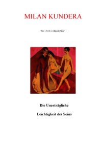 cover of the book Die unerträgliche Leichtigkeit des Seins. Roman