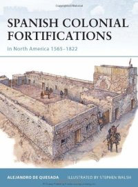 cover of the book Spanish Colonial Fortifications in North America, 1565–1822