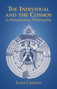 cover of the book The Individual and the Cosmos in Renaissance Philosophy