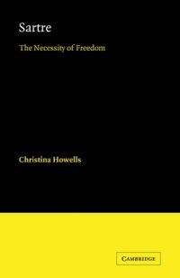 cover of the book Sartre: The Necessity of Freedom (Major European Authors Series)