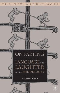 cover of the book On Farting: Language and Laughter in the Middle Ages (The New Middle Ages)