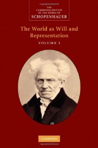 cover of the book Schopenhauer: The World as Will and Representation, Volume 1 (The Cambridge Edition of the Works of Schopenhauer)