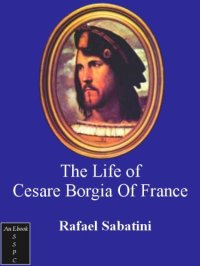 cover of the book The Life of Cesare Borgia