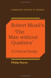 cover of the book Robert Musil’s ’The Man Without Qualities’: A Critical Study